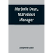 Marjorie Dean, Marvelous Manager