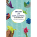 Origami with Explanations: Fun with Folding and Math