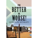 For Better or Worse!