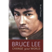 Bruce Lee: Change Your World