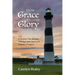From Grace to Glory: A Present Day Journey Through John Bunyan's 'Pilgrim's Progress'