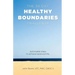 The 30-Day Healthy Boundaries Challenge