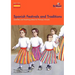 Spanish Festivals and Traditions - Activities and Teaching Ideas for Primary Schools