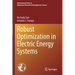 Robust Optimization in Electric Energy Systems