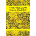 The Yellow Wallpaper