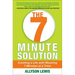 7 Minute Solution: Creating a Life with Meaning 7 Minutes at a Time