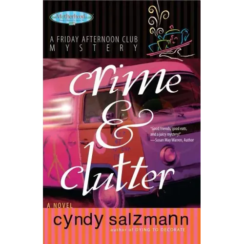 Crime and Clutter: A Friday Afternoon Club Mystery