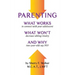 Parenting: What Works What Won't and Why