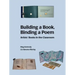 Building a Book, Binding a Poem