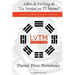 Libro de I-Ching de La Verdad en Ti Mismo: Una nueva forma de entender el I-Ching