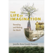 The Life of Imagination: Revealing and Making the World