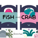Fish and Crab