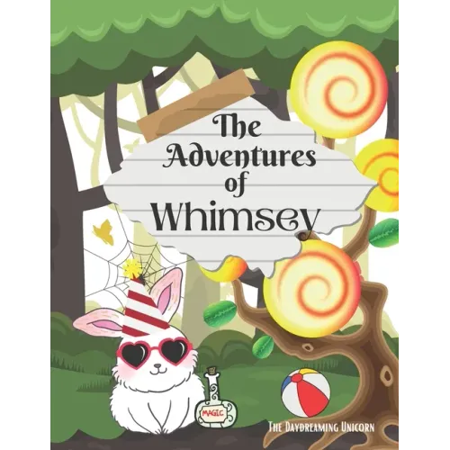 The Adventures of Whimsey: children's storybook