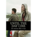 Until the Day I Die: A Mystery and Struggle to Survive
