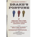 Drake's Fortune: The Fabulous True Story of the World's Greatest Confidence Artist