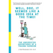 Well, Doc, It Seemed Like a Good Idea At The Time!: The Unexpected Adventures of a Trauma Surgeon