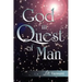 God in Quest of Man