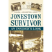 Jonestown Survivor: An Insider's Look