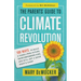 The Parents' Guide to Climate Revolution: 100 Ways to Build a Fossil-Free Future, Raise Empowered Kids, and Still Get a Good Night's Sleep