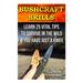 Bushcraft Skills: Learn 25 Vital Tips to Survive In the Wild If You Have Just a Knife: ( Survival Handbook, How To Survive, Survival Pre