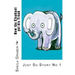 How the Elephant got his Trunk: Just So Story No 1