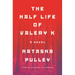 The Half Life of Valery K