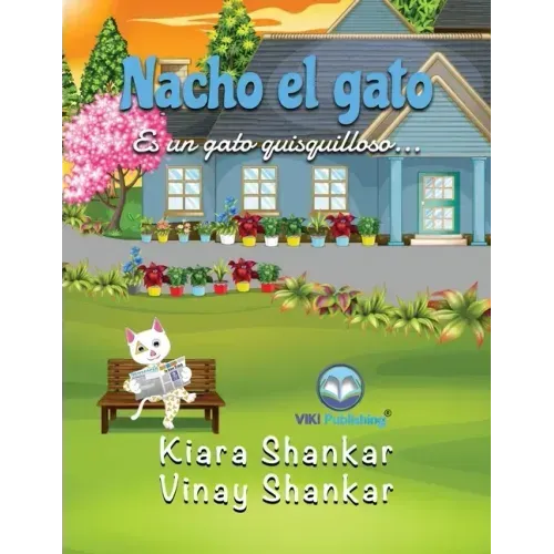 Nacho el gato: Es un gato quisquilloso . . . (Nacho the Cat - Spanish Edition)