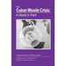 The Cuban Missile Crisis: A World in Peril