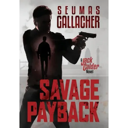 Savage Payback: A Jack Calder Novel