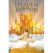 Heaven Bound: Walking with the Lord