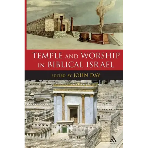 Temple and Worship in Biblical Israel