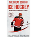 The Big Book of Ice Hockey: Interesting Facts and Sports Stories
