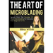 The Art of Microblading