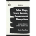 False Flags, State Secrets, Government Deceptions: A Short History of the Modern Era