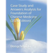 Case Study and Answers Analysis for Foundation of Chinese Medicine