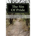 The Sin Of Pride: From Pride To Humility