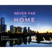 Never Far from Home: Images from Austin