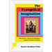 The Evangelical Imagination: How Stories, Images, and Metaphors Created a Culture in Crisis