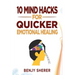 10 Mind Hacks for Quicker Emotional Healing
