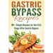 Gastric Bypass Recipes: 80+ Simple Recipes for the First Stage After Gastric Bypass Surgery