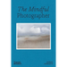 The Mindful Photographer