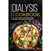 Dialysis Cookbook: 40+ Soup, Pizza, and Side Dishes recipes designed for dialysis