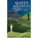 Queer Holiness: The Gift of Lgbtqi People to the Church