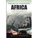 Dreams of a Vanishing Africa: A 1970s Transcontinental Trek