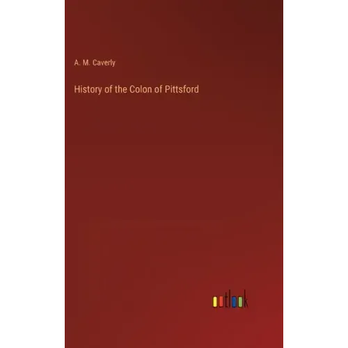 History of the Colon of Pittsford
