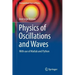 Physics of Oscillations and Waves: With Use of MATLAB and Python