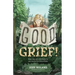 Good Grief! Hope, Help and a Little Humor for your Journey from Wife to Widow