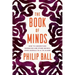 The Book of Minds: How to Understand Ourselves and Other Beings, from Animals to AI to Aliens