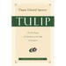 Tulip: The Five Points of Calvinism in the Light of Scripture