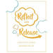 Reflect and Release, A Reflective Journal